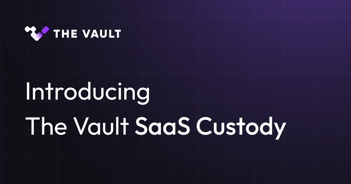 The Vault launches SaaS custody with MPC cryptography for institutions