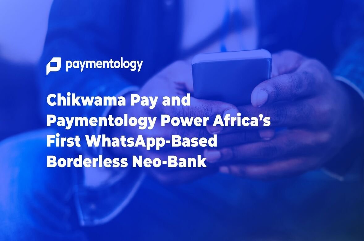 Paymentology Partners with Chikwama Pay to Power WhatsApp-Based Neo-Banking