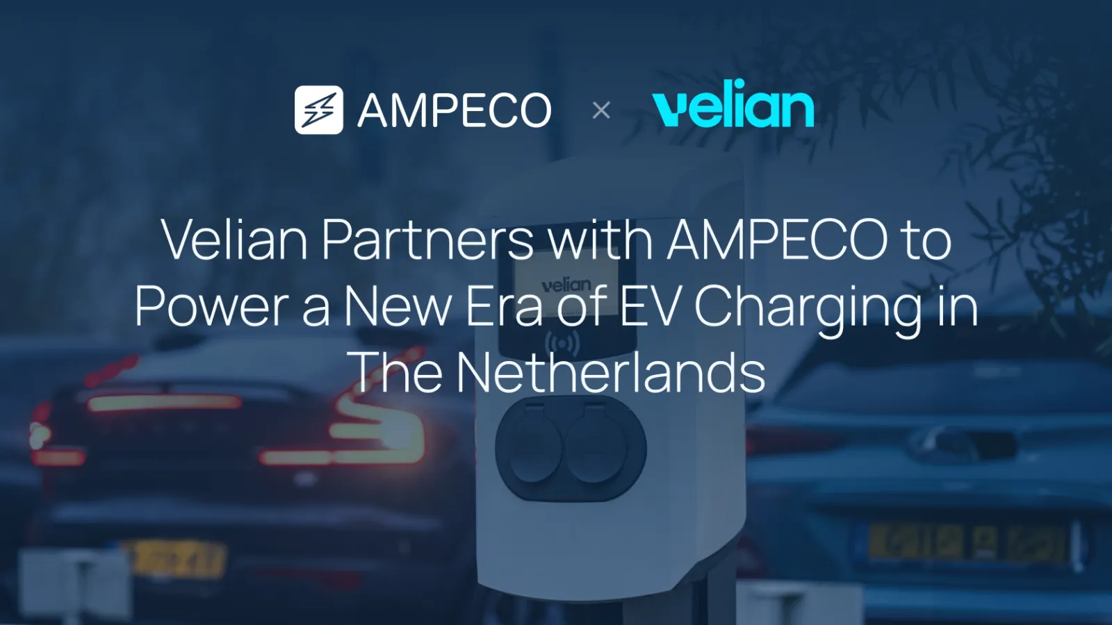 Velian consolidates 33,000-point Dutch EV network onto AMPECO platform