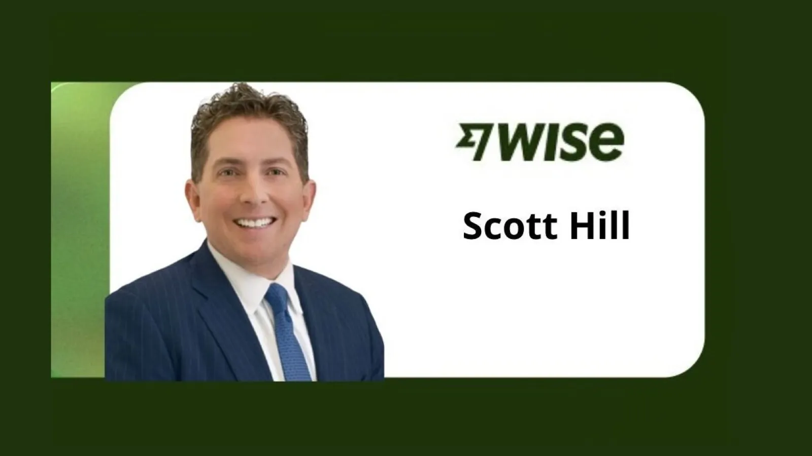 Wise Appoints Scott Hill as Independent Non-Executive Director