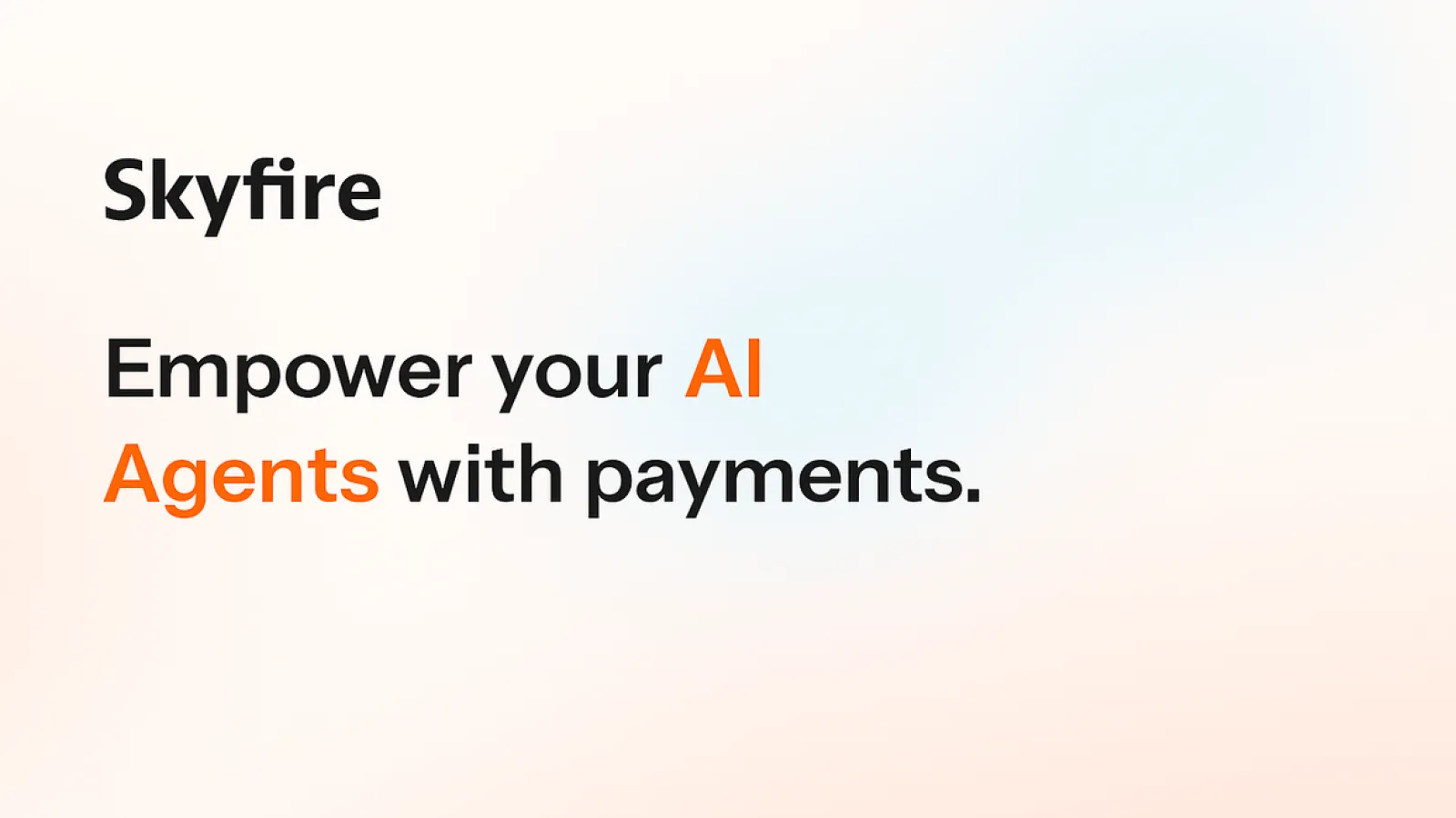 Skyfire Launches Agent Checkout to Enable AI Agent Payments and Identity in the Digital Economy