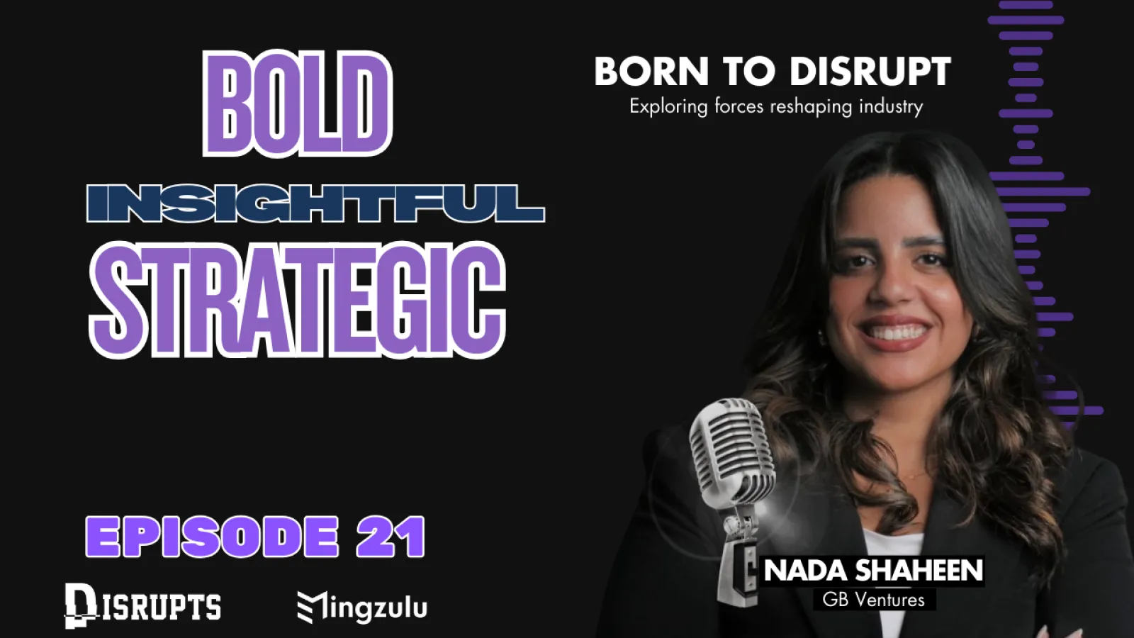 Born to Disrupt – Nada Shaheen on Building Africa’s Innovation Future with CVC