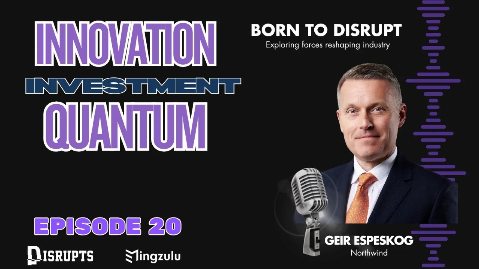 Born to Disrupt – Geir Espeskog on ETFs, Thematic Investing and the Quantum Revolution